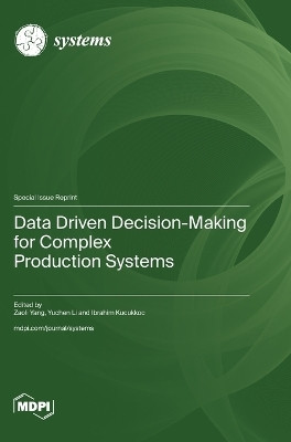 Data Driven Decision-Making for Complex Production Systems(English, Hardcover, unknown)