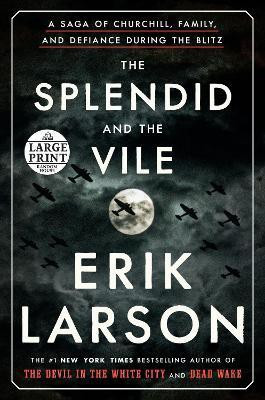 The Splendid and the Vile(English, Paperback, Larson Erik)
