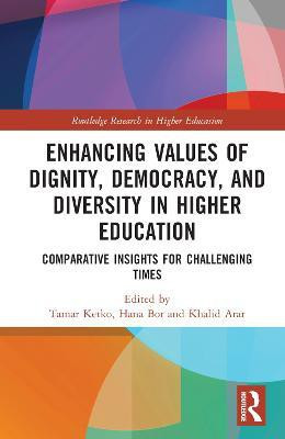 Enhancing Values of Dignity, Democracy, and Diversity in Higher Education(English, Hardcover, unknown)