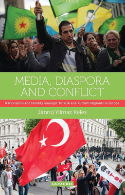 Media, Diaspora and Conflict(English, Hardcover, Keles Janroj Yilmaz)