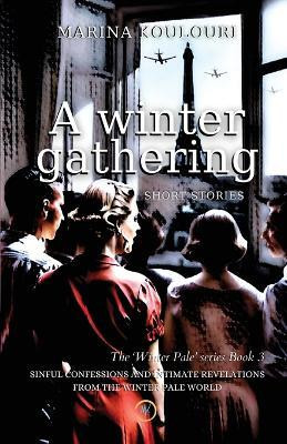 A Winter Gathering(English, Paperback, Koulouri Marina)