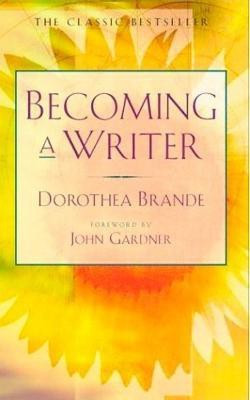 Becoming a Writer(English, Paperback, Brande Dorothea)