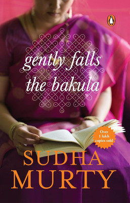 Gently Falls The Bakula(Paperback, Murty Sudha)