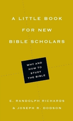 A Little Book for New Bible Scholars(English, Paperback, Richards E. Randolph)
