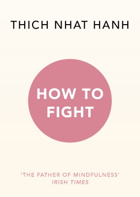 How To Fight(English, Paperback, Hanh Thich Nhat)