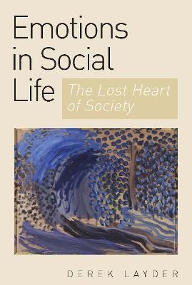 Emotion in Social Life(English, Electronic book text, Layder Derek)