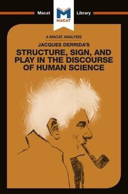 An Analysis of Jacques Derrida's Structure, Sign, and Play in the Discourse of the Human Sciences(English, Paperback, Smith-Laing Tim)