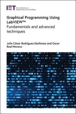 Graphical Programming Using LabVIEW (TM)(English, Hardcover, Rodriguez-Quinonez Julio Cesar)