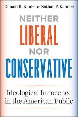 Neither Liberal nor Conservative(English, Paperback, Kinder Donald R.)