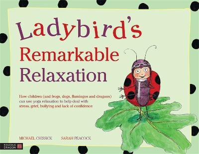Ladybird's Remarkable Relaxation(English, Hardcover, Chissick Michael)