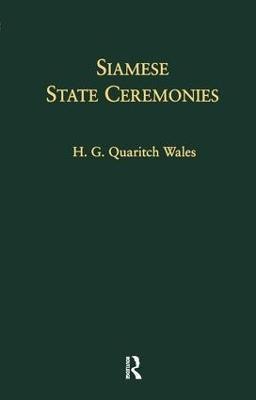 Siamese State Ceremonies(English, Paperback, Wales H. G. Quaritch)
