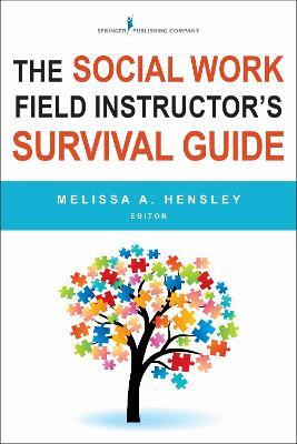 The Social Work Field Instructor's Survival Guide(English, Paperback, unknown)