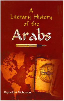 A Literary History Of The Arabs(Hardcover, Reynold A. Nicholson)