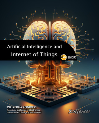 Artificial Intelligence and
Internet of Things(Paperback, Dr. Rekha Annigeri)