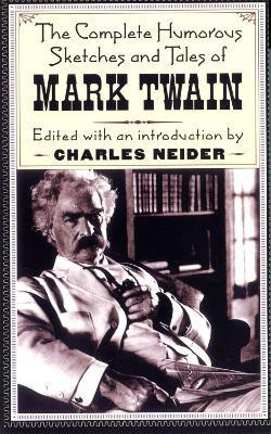 The Complete Humorous Sketches And Tales Of Mark Twain(English, Paperback, Twain Mark)
