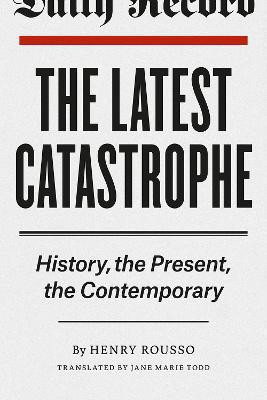 The Latest Catastrophe(English, Paperback, Rousso Henry)