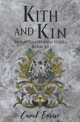 Kith and Kin(English, Paperback, Ervin Carol)