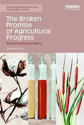 The Broken Promise of Agricultural Progress(English, Paperback, Muir Cameron)