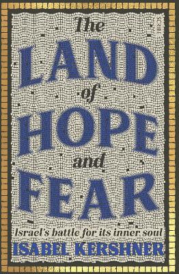 The Land of Hope and Fear(English, Hardcover, Kershner Isabel)