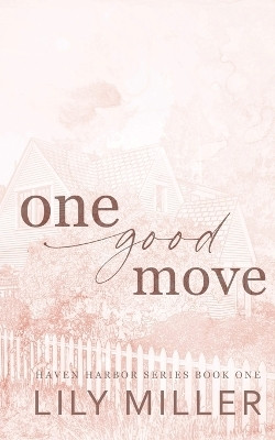 One Good Move(English, Paperback, Miller Lily)