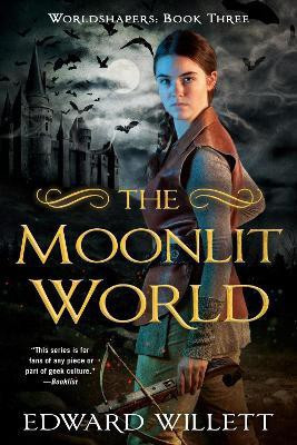The Moonlit World(English, Paperback, Willett Edward)
