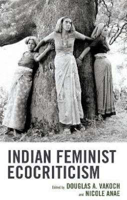 Indian Feminist Ecocriticism(English, Hardcover, unknown)