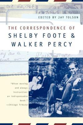 The Correspondence of Shelby Foote and Walker Percy(English, Paperback, Foote Shelby)