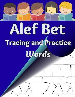 Alef Bet Tracing and Practice, Words(English, Paperback, Asher Sharon)