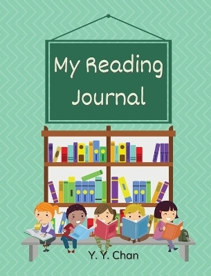 My Reading Journal(English, Hardcover, Chan Y Y)