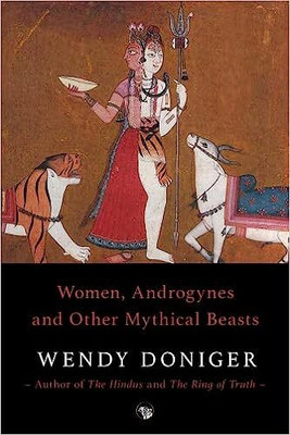 Women, Androgynes and Other Mythical Beasts(English, Hardcover, unknown)