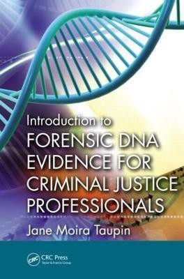 Introduction to Forensic DNA Evidence for Criminal Justice Professionals(English, Paperback, Taupin Jane Moira)