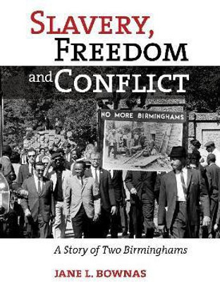 Slavery, Freedom and Conflict(English, Hardcover, Bownas Jane L.)