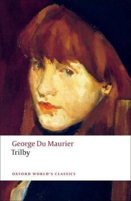 Trilby(English, Paperback, Du Maurier George)