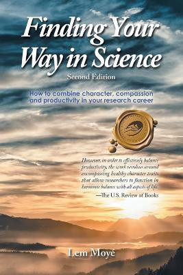 Finding Your Way in Science(English, Paperback, Moye Lem)