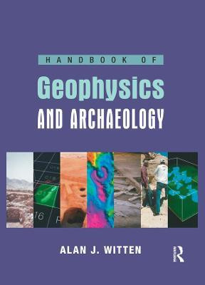 Handbook of Geophysics and Archaeology(English, Electronic book text, Witten Alan Joel)