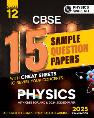 Pw Cbse | Class 12 | 15 Sample Question Papers Physics for 2025 Exam(English, Paperback, unknown)