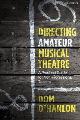 Directing Amateur Musical Theatre(English, Paperback, O'Hanlon Dom)