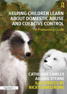 Helping Children Learn About Domestic Abuse and Coercive Control(English, Paperback, Lawler Catherine)