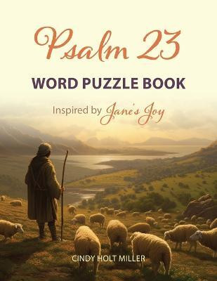 Psalm 23 Word Puzzle Book(English, Paperback, Miller Cindy Holt)