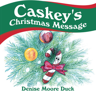 Caskey's Christmas Message(English, Paperback, Duck Denise Moore)