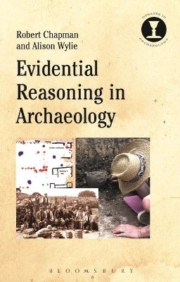 Evidential Reasoning in Archaeology(English, Paperback, Chapman Robert Professor)