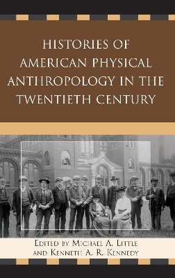 Histories of American Physical Anthropology in the Twentieth Century(English, Paperback, unknown)