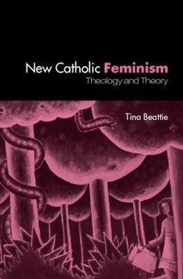 The New Catholic Feminism(English, Hardcover, Beattie Tina)