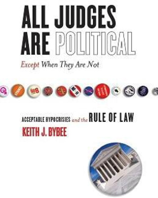 All Judges Are Political-Except When They Are Not(English, Electronic book text, Bybee Keith)