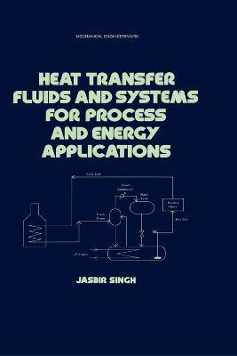 Heat Transfer Fluids and Systems for Process and Energy Applications(English, Electronic book text, Singh Jasbir)