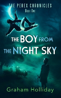 The Boy from the Night Sky(English, Paperback, Holliday Graham)
