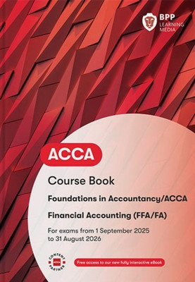 FIA Foundations of Financial Accounting FFA: Course Book(Paperback, BPP Learning Media)