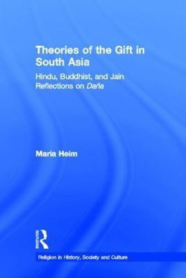 Theories of the Gift in South Asia(English, Hardcover, Heim Maria)