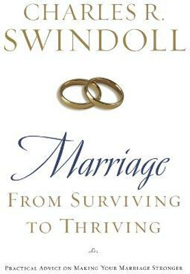 Marriage: From Surviving to Thriving(English, Paperback, Swindoll Charles R.)