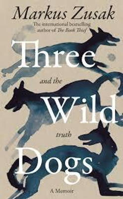 three wild dogs(Paperback, Markus Zusak)